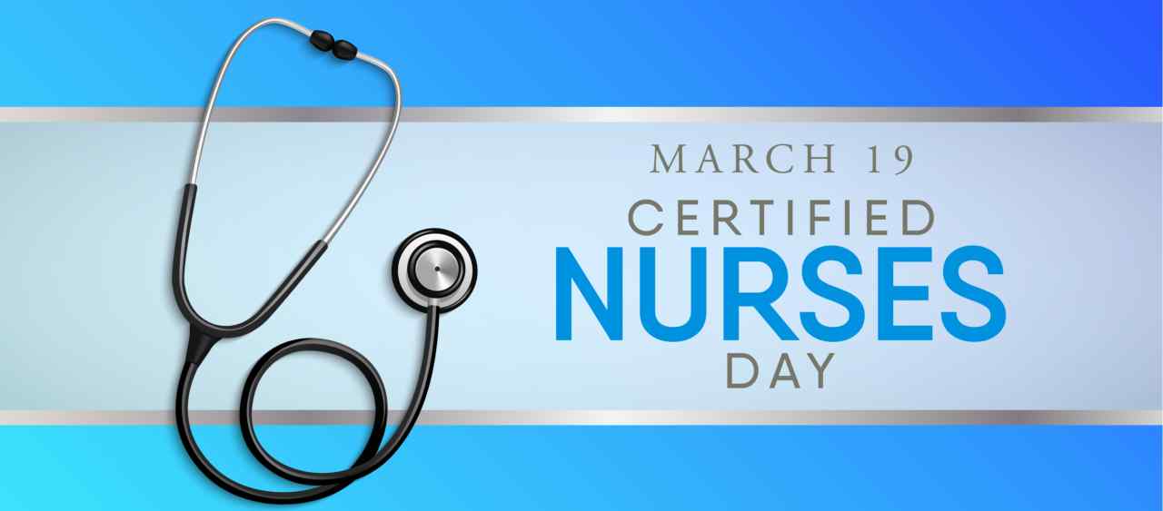Certified Nurses Day Honors Extraordinary Dedication to the Profession