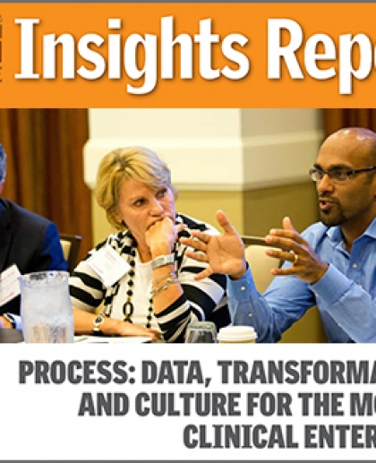 Process: Data, Transformation, and Culture for the Modern Clinical Enterprise